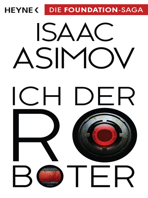 Title details for Ich, der Roboter by Isaac Asimov - Available